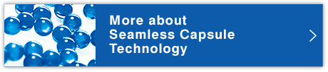 More about Seamless Capsule Technology